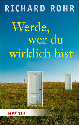 Rohr |  Werde, wer du wirklich bist | Buch |  Sack Fachmedien