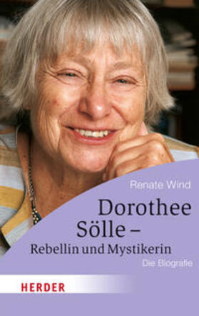 Wind |  Dorothee Sölle - Rebellin und Mystikerin | Buch |  Sack Fachmedien