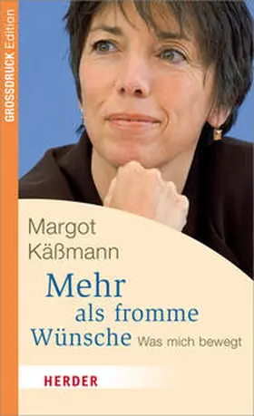 Käßmann |  Mehr als fromme Wünsche | Buch |  Sack Fachmedien