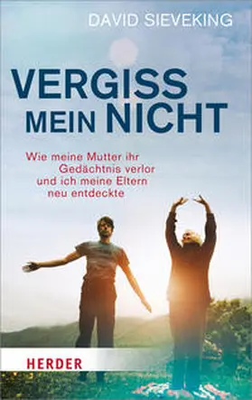 Sieveking |  Vergiss mein nicht | Buch |  Sack Fachmedien