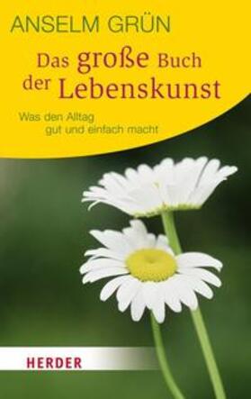 Grün / Lichtenauer |  Das große Buch der Lebenskunst | Buch |  Sack Fachmedien