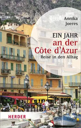 Joeres |  Ein Jahr an der Côte d'Azur | Buch |  Sack Fachmedien