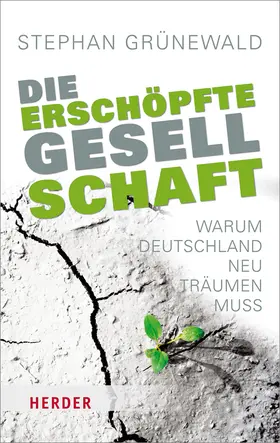 Grünewald |  Die erschöpfte Gesellschaft | Buch |  Sack Fachmedien