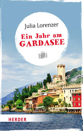 Lorenzer |  Ein Jahr am Gardasee | Buch |  Sack Fachmedien