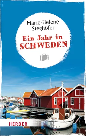 Steghöfer |  Ein Jahr in Schweden | Buch |  Sack Fachmedien