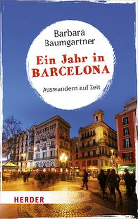 Baumgartner |  Ein Jahr in Barcelona | Buch |  Sack Fachmedien