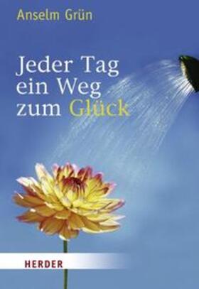 Grün / Walter |  Jeder Tag ein Weg zum Glück | Buch |  Sack Fachmedien