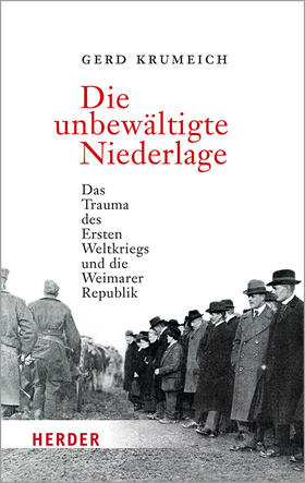 Krumeich |  Die unbewältigte Niederlage | Buch |  Sack Fachmedien