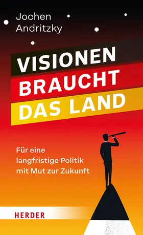 Andritzky |  Visionen braucht das Land | Buch |  Sack Fachmedien