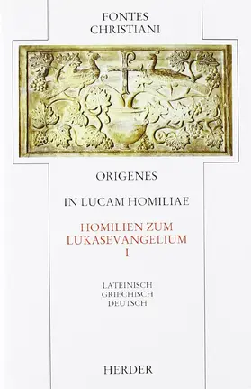 Origenes |  In Lucam homiliae = Homilien zum Lukasevangelium | Buch |  Sack Fachmedien