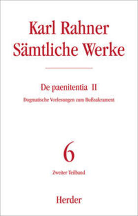 Rahner |  Sämtliche Werke 6/2. De paenitentia II | Buch |  Sack Fachmedien