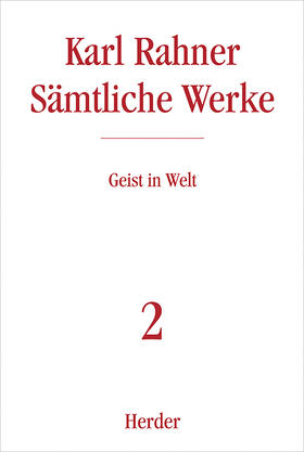Rahner | Sämtliche Werke 2. Geist in der Welt | Buch | 978-3-451-23708-9 | sack.de