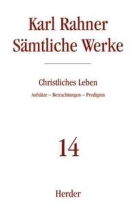 Rahner |  Rahner, K: Saemtliche Werke 14 | Buch |  Sack Fachmedien