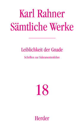 Rahner / Lehmann / Metz |  Leiblichkeit der Gnade | Buch |  Sack Fachmedien