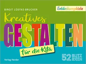 Lüdtke-Brucker |  52 Blitzideen: Kreatives Gestalten | Buch |  Sack Fachmedien