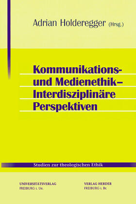 Holderegger |  Kommunikationsethik und Medienethik | Buch |  Sack Fachmedien