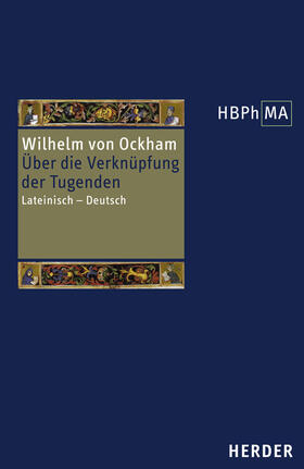 Wilhelm von Ockham |  Über die Verknüpfung der Tugenden | Buch |  Sack Fachmedien