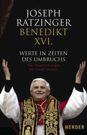 Ratzinger |  Werte in Zeiten des Umbruchs | Buch |  Sack Fachmedien