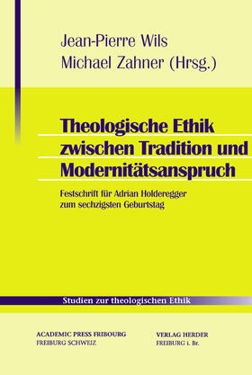 Wils / Zahner |  Theologische Ethik zwischen Tradition und Modernitätsanspruch | Buch |  Sack Fachmedien