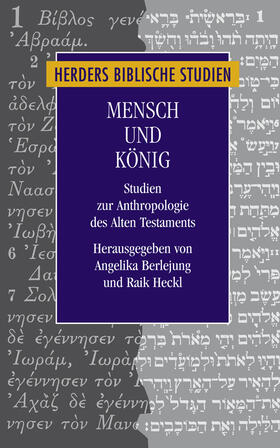 Berlejung / Nicklas / Heckl | Mensch und König | Buch | 978-3-451-29638-3 | sack.de