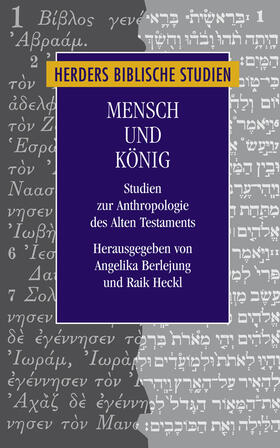 Berlejung / Nicklas / Heckl |  Mensch und König | Buch |  Sack Fachmedien