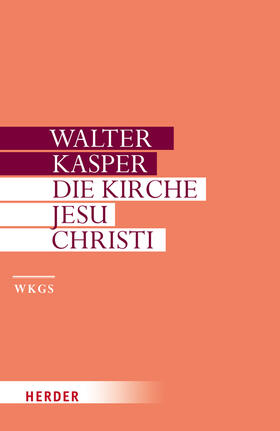 Kasper | Die Kirche Jesu Christi | Buch | 978-3-451-29946-9 | sack.de