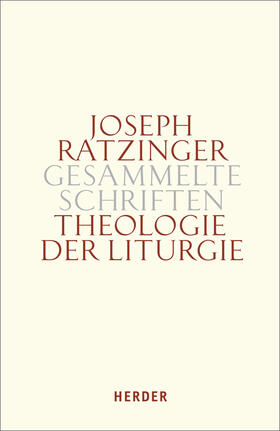 Ratzinger |  Theologie der Liturgie | Buch |  Sack Fachmedien