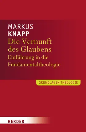 Knapp |  Die Vernunft des Glaubens | Buch |  Sack Fachmedien