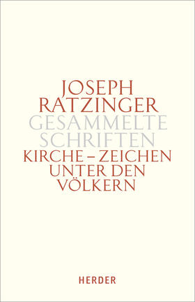 Ratzinger |  Joseph Ratzinger: Gesammelte Schriften | Buch |  Sack Fachmedien