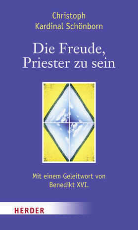 Schönborn / Weber |  Die Freude, Priester zu sein | Buch |  Sack Fachmedien