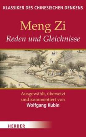 Meng Zi / Kubin |  Meng Zi: Reden und Gleichnisse | Buch |  Sack Fachmedien