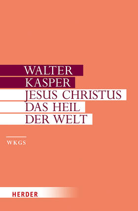 Kasper |  Jesus Christus - das Heil der Welt | Buch |  Sack Fachmedien