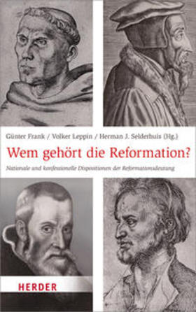 Frank / Leppin / Selderhuis |  Wem gehört die Reformation? | Buch |  Sack Fachmedien