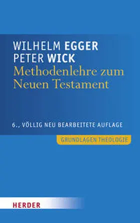 Egger / Wick |  Methodenlehre zum Neuen Testament | Buch |  Sack Fachmedien