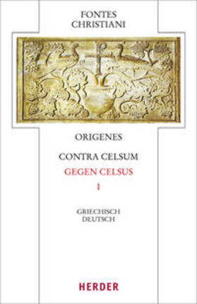 Origenes |  Origenes, Contra Celsum - Gegen Celsus | Buch |  Sack Fachmedien