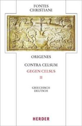 Origenes |  Origenes: Origenes, Contra Celsum - Gegen Celsus | Buch |  Sack Fachmedien