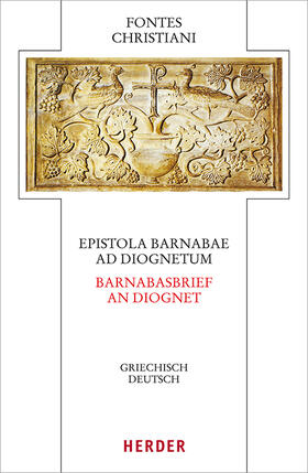 Prostmeier / Lona |  Epistola Barnabae / Barnabasbrief - Ad Diognetum / An Diognet | Buch |  Sack Fachmedien