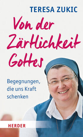 Zukic |  Von der Zärtlichkeit Gottes | Buch |  Sack Fachmedien