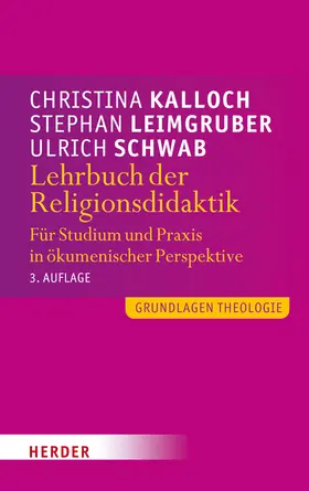 Kalloch / Leimgruber / Schwab | Lehrbuch der Religionsdidaktik | Buch | 978-3-451-31204-5 | sack.de