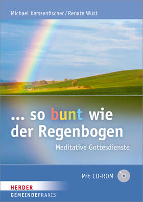 Kerssenfischer / Wüst |  ... so bunt wie der Regenbogen | Buch |  Sack Fachmedien