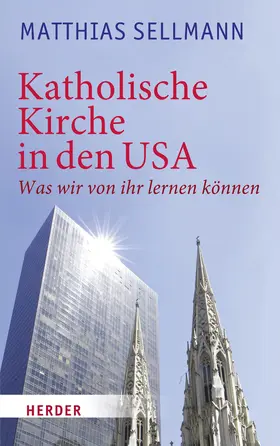 Sellmann |  Katholische Kirche in den USA | Buch |  Sack Fachmedien