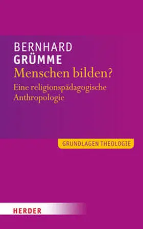 Grümme |  Grundlagen Theologie | Buch |  Sack Fachmedien