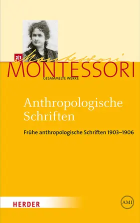 Montessori / Ludwig |  Anthropologische Schriften I | Buch |  Sack Fachmedien