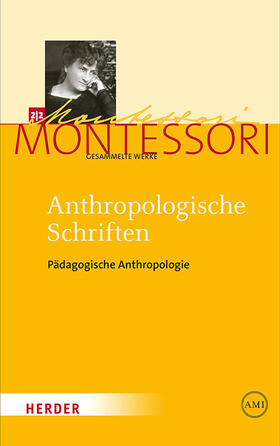 Montessori / Ludwig |  Anthropologische Schriften II | Buch |  Sack Fachmedien