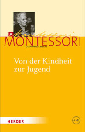 Montessori / Ludwig / Klein-Landeck |  Von der Kindheit zur Jugend | Buch |  Sack Fachmedien