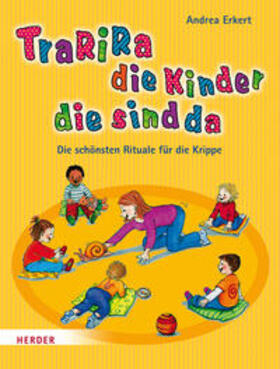 Erkert |  Tra-ri-ra, die Kinder die sind da | Buch |  Sack Fachmedien