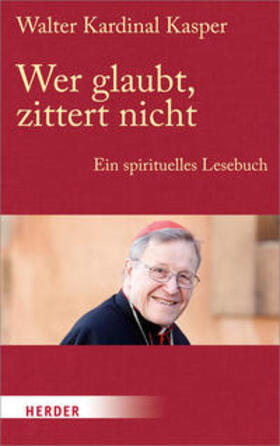 Kasper / Dyckhoff |  Wer glaubt, zittert nicht | Buch |  Sack Fachmedien