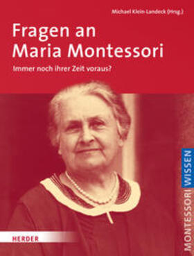 Klein-Landeck |  Fragen an Maria Montessori | Buch |  Sack Fachmedien