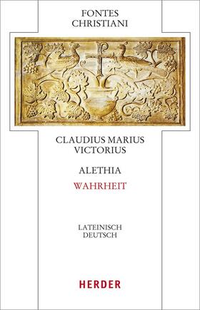Claudius Marius Victorius: Alethia - Wahrheit | Buch | 978-3-451-32907-4 | sack.de