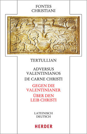 Tertullian / Tertullianus |  Tertullian: Carne Christi/Adversus Valentinianos - Über den | Buch |  Sack Fachmedien